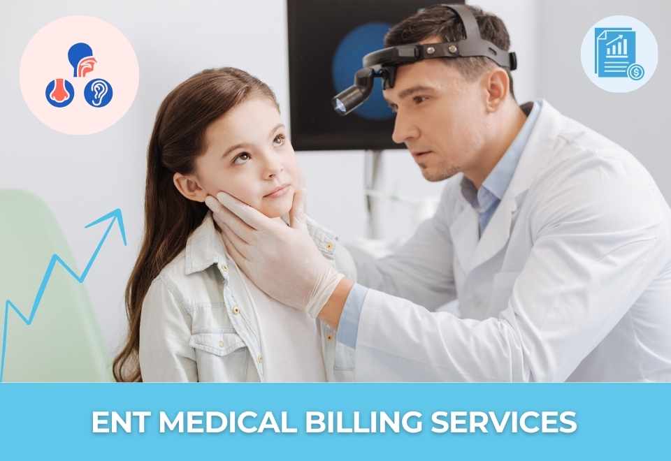 ent medical billing services for otolaryngology clinics including coding, claim submission, and revenue cycle management.