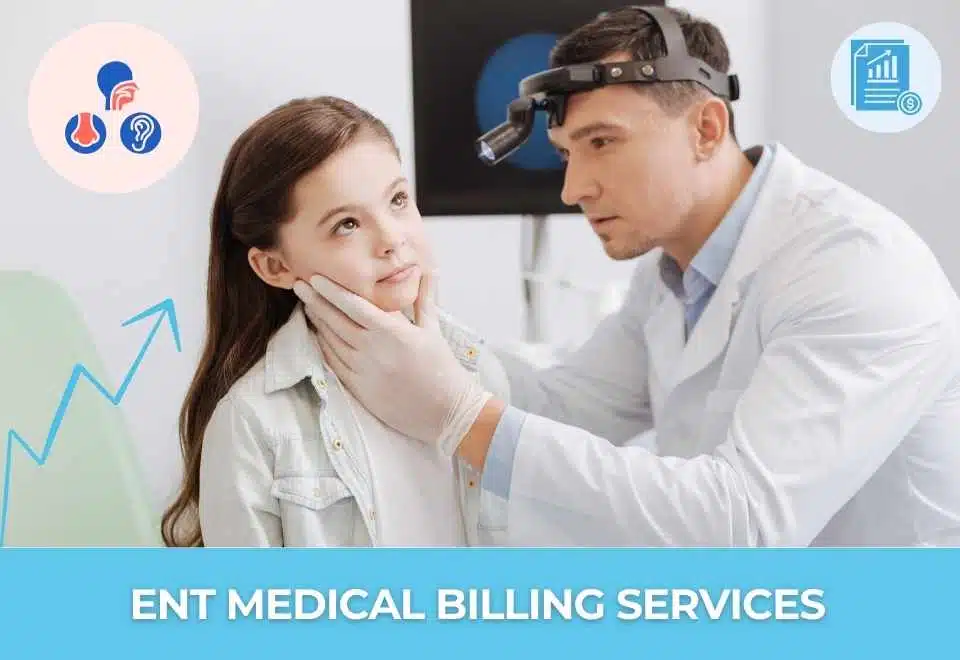Outsource ENT Medical Billing Services USA | Best ENT Billing Experts