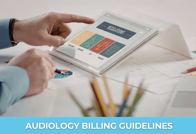 Audiology billing guidelines for accurate coding, documentation, and insurance claim submission in audiology practices.